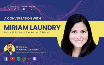 Live2Inspire Episode 10 – Interview with Miriam Laundry, Author, Motivational Speaker, Publisher